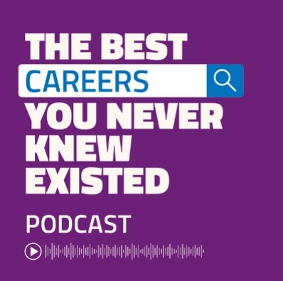 The Best Careers You Never Heard of Podcast